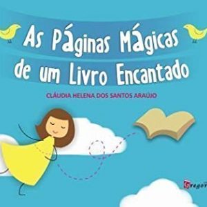 LIVRO AS PAGINAS MAGICAS DE UM LIVRO ENCANTADO