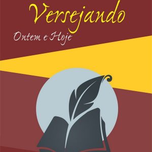 LIVRO VERSEJANDO - ONTEM E HOJE