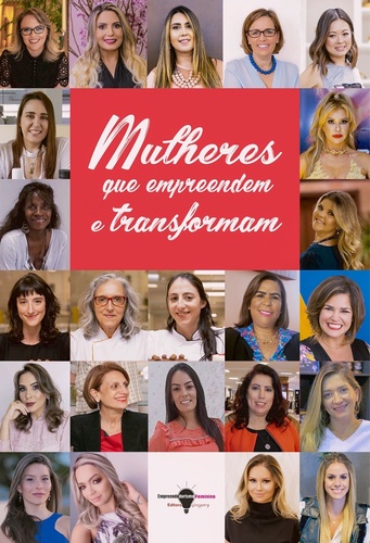 LIVRO MULHERES QUE EMPREENDEM E TRANSFORMAM